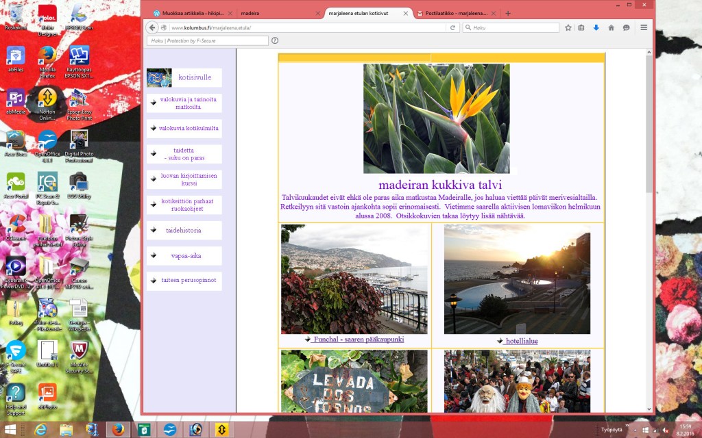 ENSIMMÄISILTÄ KOTISIVUILTANI LÖYTYY MATKAKERTOMUKSIA